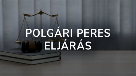 A polgári peres eljárás alapelvei