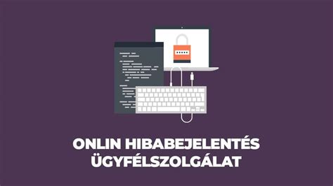 Online hozzáférés és hibabejelentő rendszer bemutató