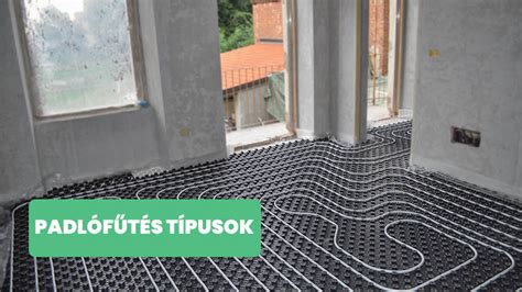 Padlófűtés rendszere
