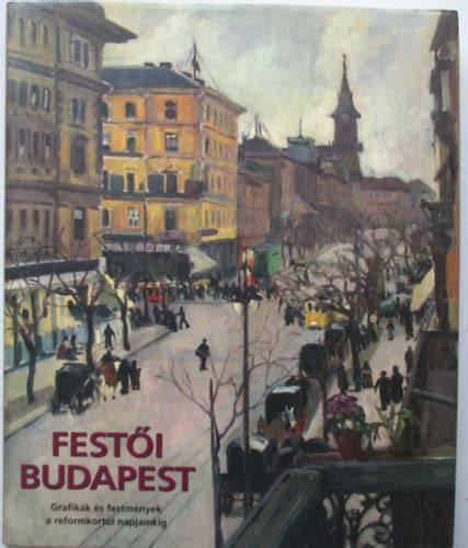 Budapest hangulatát megidéző festmények vizuális repertoár