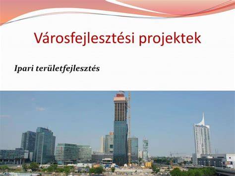 Városfejlesztési projektek: Városkapu Lakópark és zöld felújítások