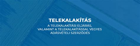 Telekalakítási eljárás
